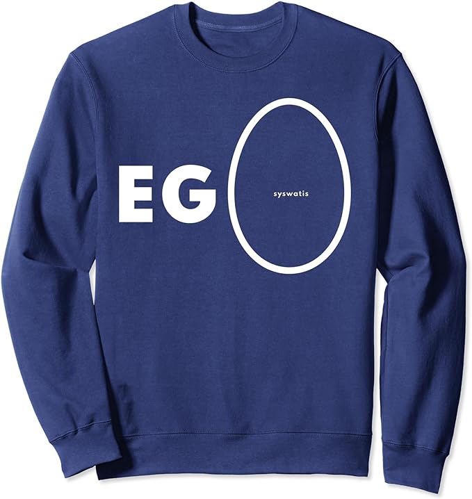 EG[G]O - Affirme ta singularité - Célèbre ton éclosion Sweatshirt 